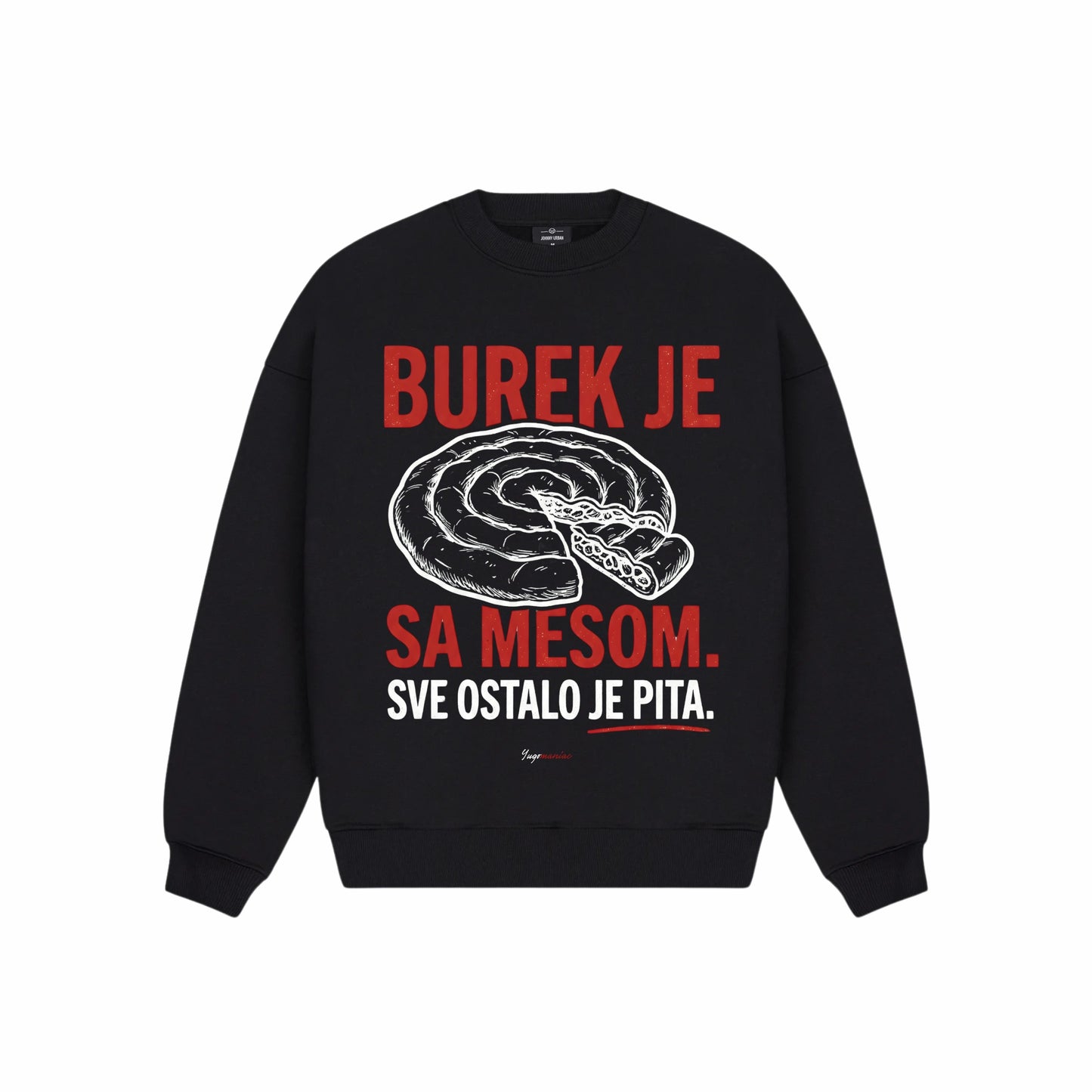 BUREK JE SA MESOM Sweatshirt